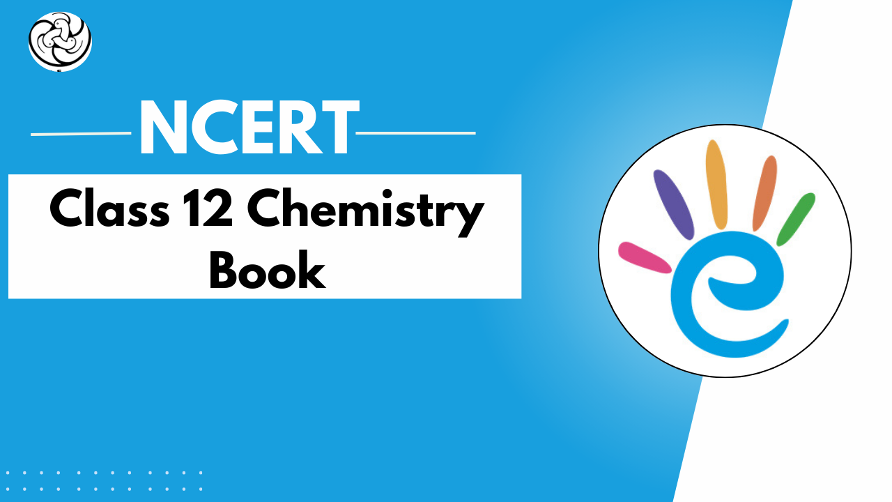 NCERT Books for Class 12 Chemistry